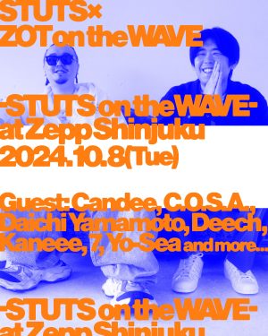 STUTS × ZOT on the WAVE -STUTS on the WAVE- at Zepp Shinjuku