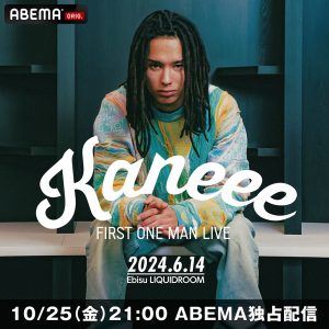 ABEMA HIPHOPch Kaneee FIRST ONE MAN LIVE