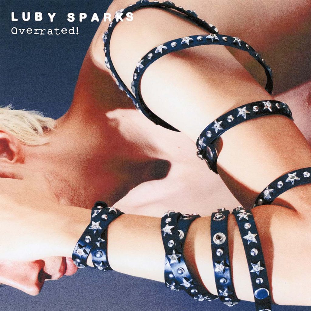 Luby Sparks『Overrated!』